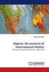 Algeria: An account of International Politics