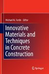 Innovative Materials and Techniques in Concrete Construction
