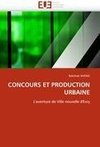 CONCOURS ET PRODUCTION URBAINE