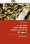 Lecture dans l'historiographie contemporaine de Jérusalem