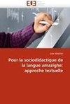 Pour la sociodidactique de la langue amazighe: approche textuelle