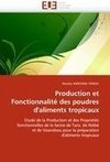 Production et Fonctionnalité des poudres d'aliments tropicaux