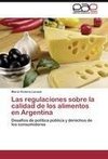 Las regulaciones sobre la calidad de los alimentos en Argentina