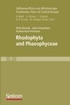 Süßwasserflora von Mitteleuropa, Bd. 7 / Freshwater Flora of Central Europe, Vol. 7: Rhodophyta and Phaeophyceae