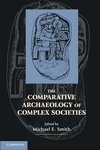 Smith, M: Comparative Archaeology of Complex Societies