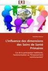 L'influence des dimensions des Soins de Santé Primaires