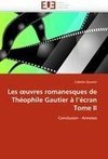 Les ¿uvres romanesques de Théophile Gautier à l''écran Tome II