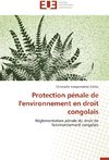 Protection pénale de l'environnement en droit congolais