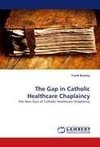 The Gap in Catholic Healthcare Chaplaincy
