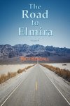 The Road To Elmira Volume One