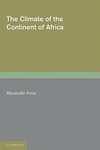 The Climate of the Continent of Africa