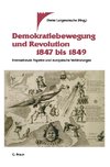 Demokratiebewegung und Revolution 1847 bis 1849