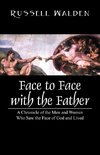 Face to Face with the Father