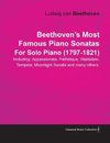 Beethoven's Most Famous Piano Sonatas Including