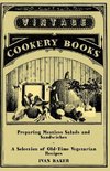 Preparing Meatless Salads and Sandwiches - A Selection of Old-Time Vegetarian Recipes