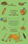 A Scout's Guide to Camping - A Collection of Historical Scouting Books on the Activities and Organisation of a Scout Camp
