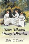 Three Women Change Direction.