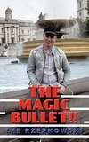 The Magic Bullet!!