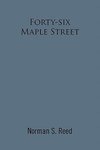 Forty-Six Maple Street