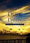From Dusk to Dawn