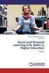 Social and Personal Learning (Life Skills) in Higher Education