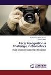 Face Recognition a Challenge in Biometrics