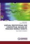 VIRTUAL PROTOTYPING FOR CONCEPTUAL DESIGN OF TRACKED MOBILE ROBOTS