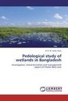 Pedological study of wetlands in Bangladesh