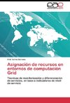 Asignación de recursos en entornos de computación Grid