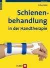Schienenbehandlung in der Handtherapie