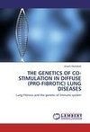 THE GENETICS OF CO-STIMULATION IN DIFFUSE (PRO-FIBROTIC) LUNG DISEASES