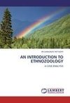 AN INTRODUCTION TO ETHNOZOOLOGY