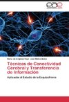 Técnicas de Conectividad Cerebral y Transferencia de Información