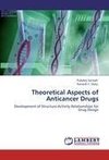 Theoretical Aspects of Anticancer Drugs