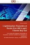 L'optimisation financière et fiscale d'un LBO à part: l'Owner Buy Out