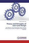 Theory and Principles of Jute Card Design