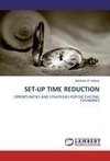 SET-UP TIME REDUCTION