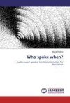Who spoke when?