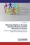 Minority Rights in Europe and the Muslim Turkish Minority of Greece