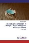 Narrative Focalization in Carolyn Chute's The Beans of Egypt, Maine