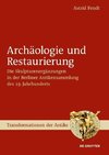 Archäologie und Restaurierung. 3 Bände
