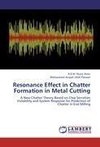 Resonance Effect in Chatter Formation in Metal Cutting