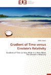 Gradient of Time versus Einstein's Relativity
