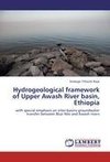 Hydrogeological  framework of  Upper Awash River basin,  Ethiopia