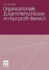 Organisationale Zusammenschlüsse im Nonprofit-Bereich