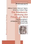 Die Wiederentdeckung der Freude am Kind