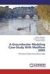 A Groundwater Modeling Case-Study With Modflow 2005