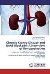 Chronic Kidney Disease and RAAS Blockade: A New view of Renoprotection