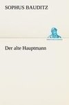 Der alte Hauptmann