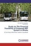 Study on The Financial Feasibility of Proposed BRT System in Dhaka
